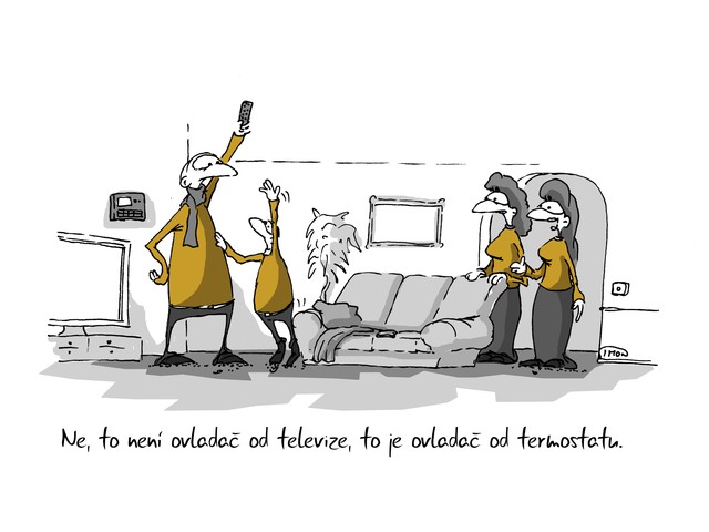 Kreslený vtip: Ne, to není ovladač od televize, to je ovladač od termostatu