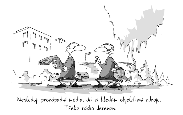 Kreslený vtip: Nesleduji prozápadní média. Já si hledám objektivní zdroje. Třeba rádio Jerevan. Autor: Marek Simon