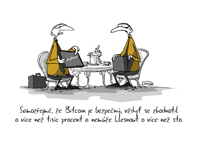 Kreslený vtip: Samozřejmě, že Bitcoin je bezpečný, vždyť se zhodnotil o více než tisíc procent a nemůže klesnout o více než sto. Autor: Marek Simon
