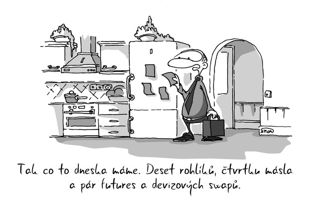 Kreslený vtip: Tak co tu dneska máme. Deset rohlíků, čtvrtku másla a pár futures a devizových swapů. Autor: Marek Simon
