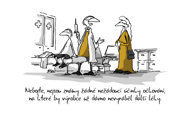 Kreslený vtip: Nebojte, nejsou známy žádné nežádoucí účinky očkování, na které by výrobce už dávno nevyráběl další léky. Autor: Marek Simon
