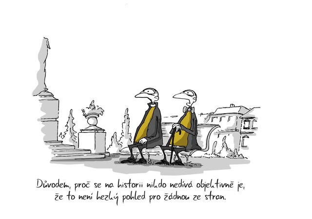 Kreslený vtip: Důvodem, proč se na historii nikdo nedívá objektivně je, že to není hezký pohled pro žádnou ze stran. Autor: Marek Simon