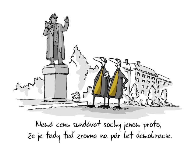 Kreslený vtip: Nemá cenu sundávat sochy jenom proto, že je tady teď zrovna na pár let demokracie. Autor: Marek Simon