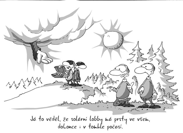 Kreslený vtip: Já to věděl, že solární lobby má prsty ve všem, dokonce i v tomhle počasí. Autor: Marek Simon