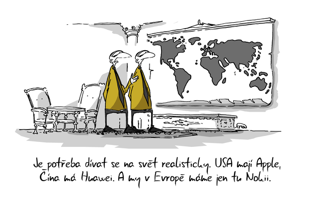 Kreslený vtip: Je potřeba dívat se na svět realisticky. USA mají Apple, Čína má Huawei. A my v Evropě máme jen tu Nokii. Autor: Marek Simon