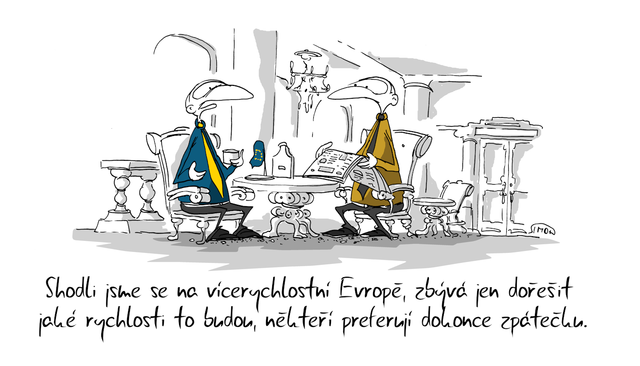 Kreslený vtip: Shodli jsem se na vícerychlostní Evropě, zbývá jen dořešit jaké rychlosti to budou, někteří preferují dokonce zpátečku. Autor: Marek Simon