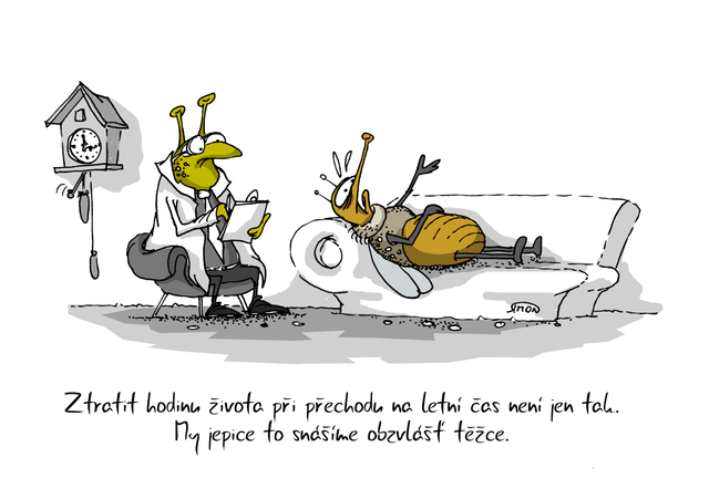 Kreslený vtip: Ztratit hodinu života při přechodu na letní čas není jen tak. My jepice to snášíme obzvlášť těžce. Autor: Marek Simon
