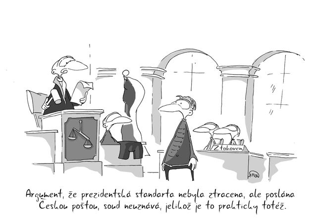 Kreslený vtip: Argument, že prezidentská standarta nebyla ztracena, ale poslána Českou poštou, soud neuznává, jelikož je to prakticky totéž. Autor: Marek Simon