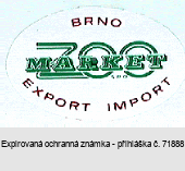 BRNO ZOO MARKET EXPORT IMPORT