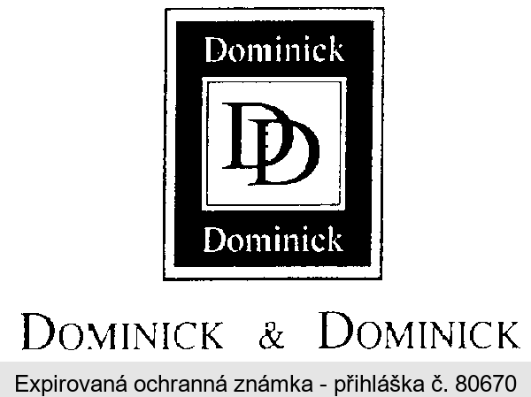 DD DOMINICK & DOMINICK
