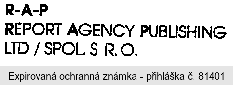 R-A-P REPORT AGENCY PUBLISHING LTD/SPOL.S R.O.