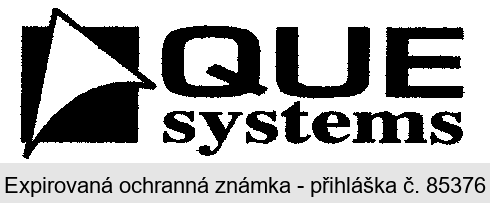 QUE systems