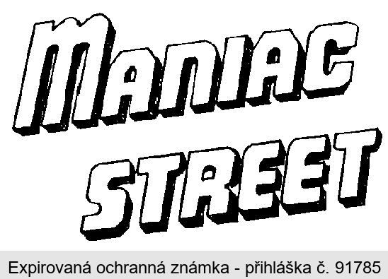 MANIAC STREET