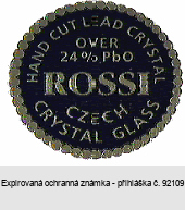 ROSSI HAND CUT LEAD CRYSTAL OVER 24%PbO CZECH CRYSTAL GLASS