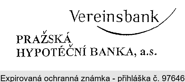 Vereinsbank PRAŽSKÁ HYPOTÉČNÍ BANKA, a.s.