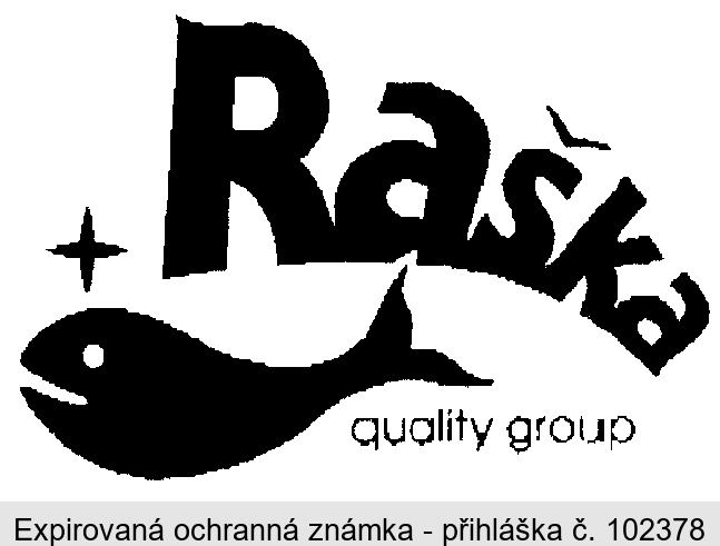 RAŠKA quality group