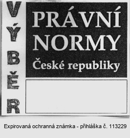 VÝBĚR PRÁVNÍ NORMY České republiky