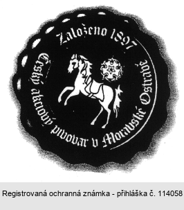 Český akciový pivovar v Moravské Ostravě Založeno 1897