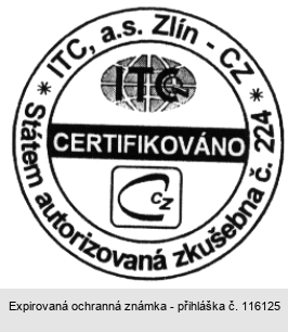ITC, a.s. Zlín-CZ CERTIFIKOVÁNO Státní autorizovaná zkušebna