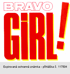 BRAVO GIRL!