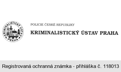 KRIMINALISTICKÝ ÚSTAV PRAHA POLICIE ČESKÉ REPUBLIKY KRIMINALISTICKÝ ÚSTAV PRAHA