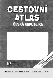 CESTOVNÍ ATLAS ČESKÁ REPUBLIKA AUTOATLAS HOTELŮ A RESTAURACÍ TURISTICKÝ PRŮVODCE