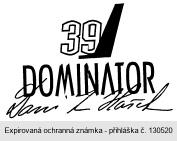 39 DOMINATOR Dominik Hašek