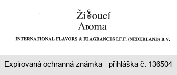 Živoucí Aroma INTERNATIONAL FLAVORS & FRAGRANCES I.F.F. (NEDERLAND) B.V.