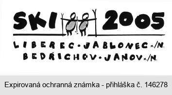 SKI 2005 LIBEREC JABLONEC n./N. BEDŘICHOV.JANOV n./N.