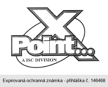 X Point... A ISC DIVISION