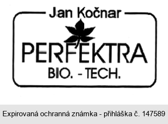 Jan Kočnar PERFEKTRA BIO. - TECH.