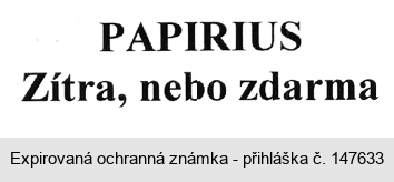 PAPIRIUS Zítra, nebo zdarma