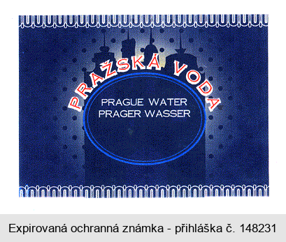 PRAŽSKÁ VODA PRAGUE WATER PRAGER WASSER