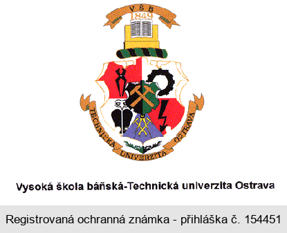 VŠB 1849 TECHNICKÁ UNIVERZITA OSTRAVA Vysoká škola báňská - Technická univerzita Ostrava