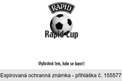 RAPID Rapid Cup Vyhrává ten, kdo se baví!