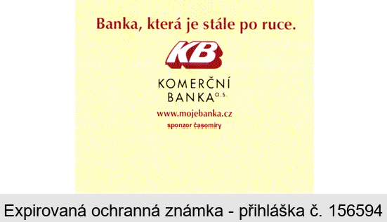 Banka, která je stále po ruce. KB KOMERČNÍ BANKA a.s. www.mojebanka.cz sponzor časomíry