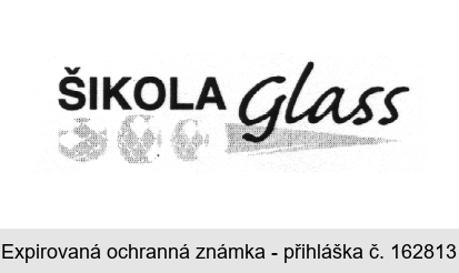 ŠIKOLA Glass