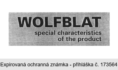 WOLFBLAT special characteristics of the product
