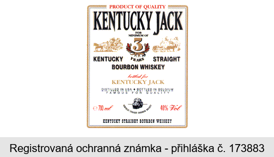 PRODUCT OF QUALITY KENTUCKY JACK FOR MINIMUM 3 YEARS KENTUCKY STRAIGHT BOURBON WHISKEY bottled for KENTUCKY JACK