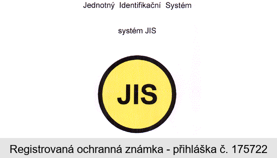 Jednotný Identifikační Systém    systém JIS