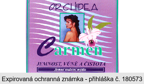ORCHIDEA Carmen JEMNOST, VŮNĚ A ČISTOTA Jemné toaletní mýdlo