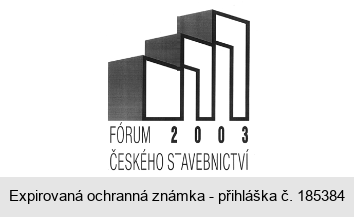 FÓRUM ČESKÉHO STAVEBNICTVÍ 2003