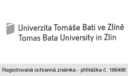 Univerzita Tomáše Bati ve Zlíně Tomas Bata University in Zlín