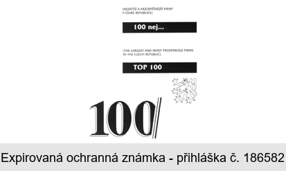 100 nej... (NEJVĚTŠÍ A NEJÚSPĚŠNĚJŠÍ FIRMY V ČESKÉ REPUBLICE) 100 nej... (THE LARGEST AND MOST PROSPEROUS FIRMS IN THE CZECH REPUBLIC) TOP 100 100/