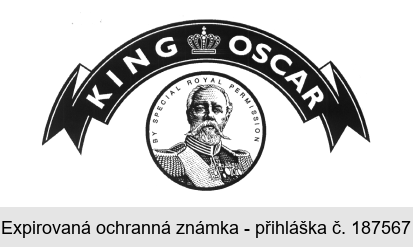 KING OSCAR by special royal permission