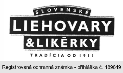 slovenské LIEHOVARY & LIKÉRKY, tradícia od 1911