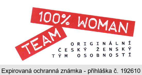 100%  WOMAN TEAM ORIGINÁLNÍ ČESKÝ ŽENSKÝ TÝM OSOBNOSTÍ