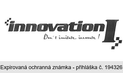 innovation I Don't imitate, innovate!