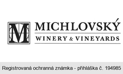 M MICHLOVSKÝ WINERY & VINEYARDS