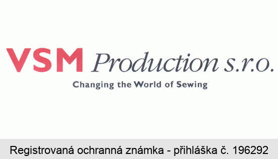VSM Production s.r.o. Changing the World of Sewing